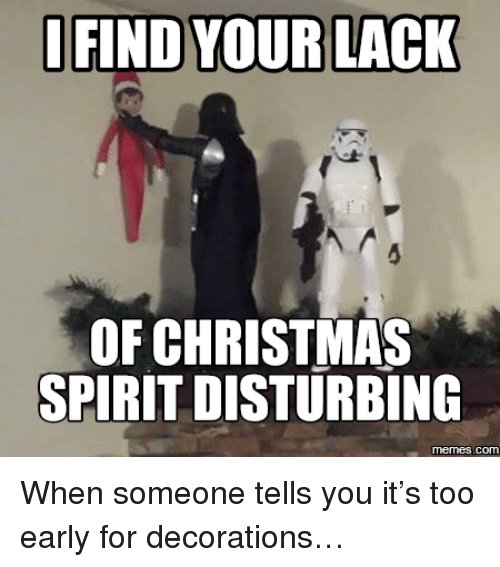 ifind-your-lack-of-christmas-spirit-disturbing-memes-com-when-someone-29338170.jpg