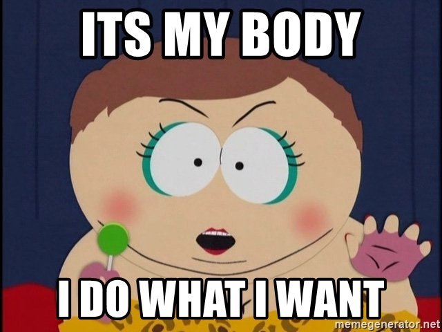 its-my-body-i-do-what-i-want.jpg