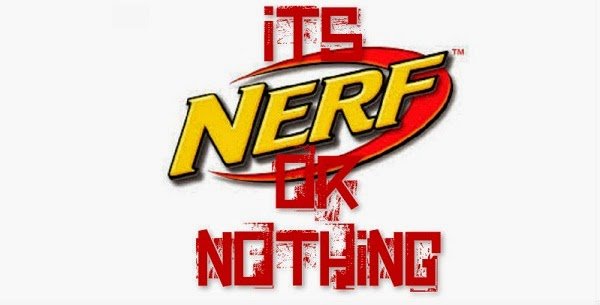 Its+Nerf+Ornothing.jpg