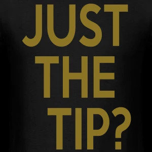 just-the-tip-t-shirts-men-s-t-shirt.jpg