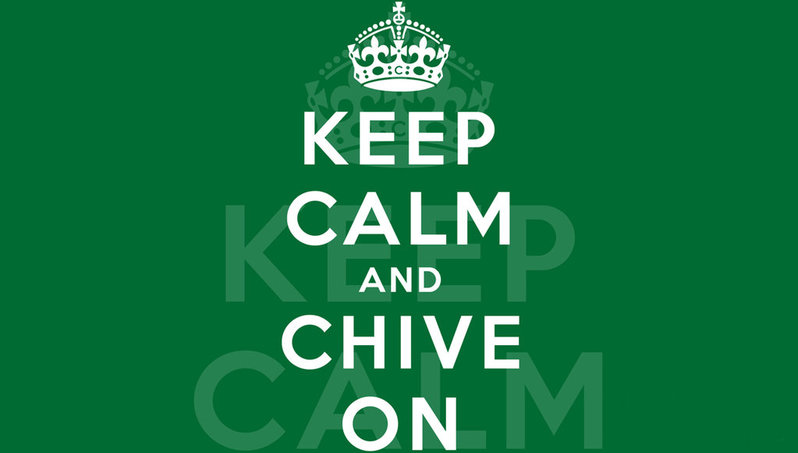 Keep Calm and Chive On.jpg