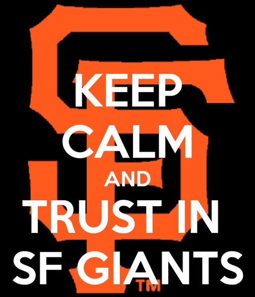 keep-calm-and-trust-in-sf-giants-2.jpg