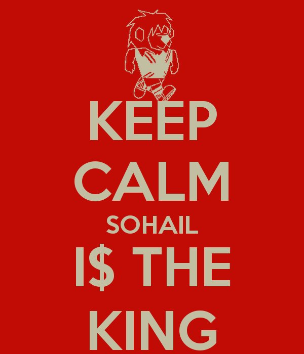 keep-calm-sohail-i-the-king.jpg