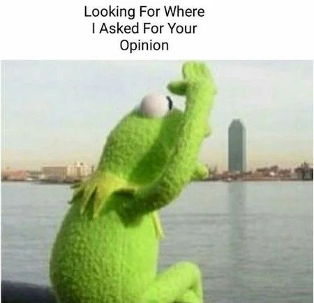 Kermit-the-Frog-Meme-Opinions-1.jpg.jpg