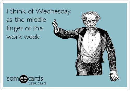l-think-of-wednesday-rn-as-the-middle-finger-of-26659962.jpg