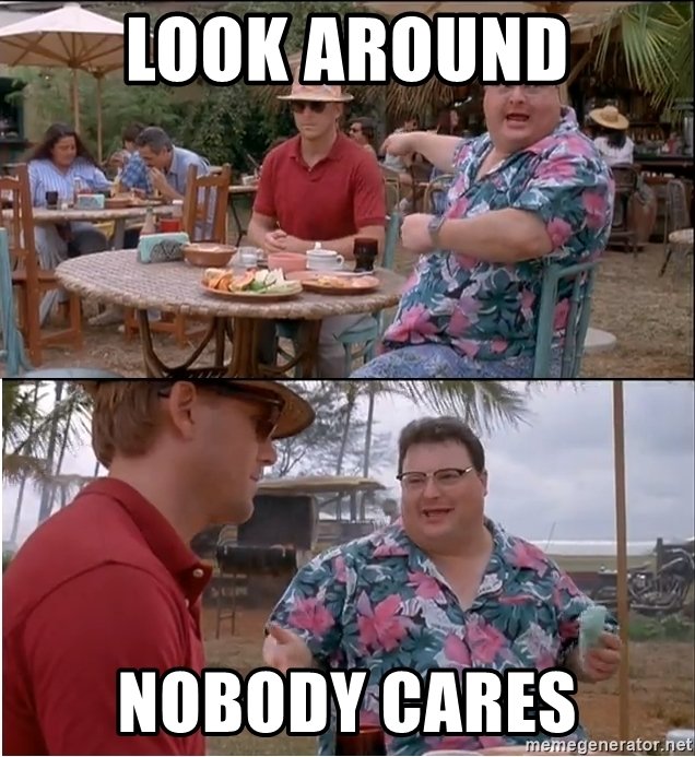 look-around-nobody-cares.jpg
