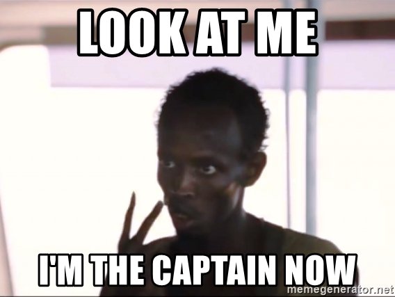 look-at-me-im-the-captain-now.jpg