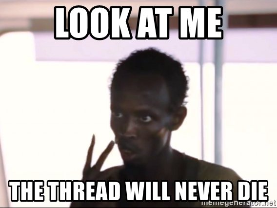 look-at-me-the-thread-will-never-die.jpg