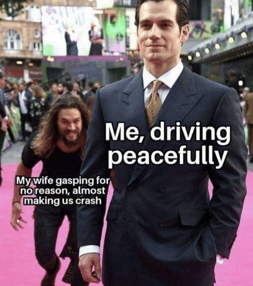 me-driving-peacefully-mywife-gasping-for-no-reason-almost-making-61295130.jpg