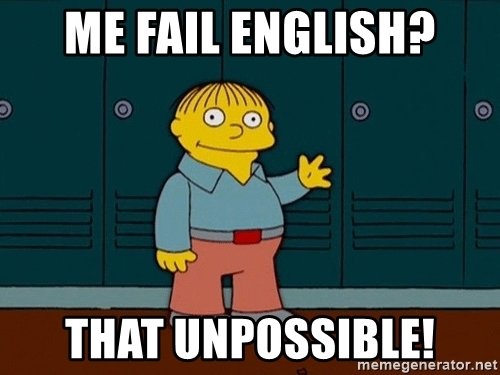 me-fail-english-that-unpossible.jpg