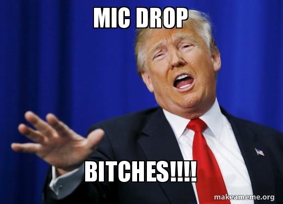 mic-drop-bitches.jpg