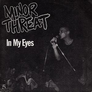 Minor_Threat_-_In_My_Eyes_(E.P.).jpg