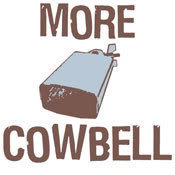 MORE-COWBELL_0d09752461c6021778c819b95d6854827d84950a.jpg