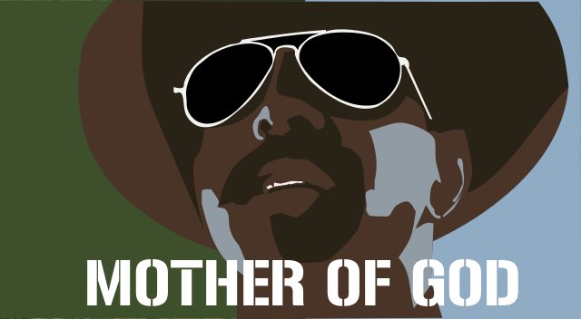 mother of god meme.jpg