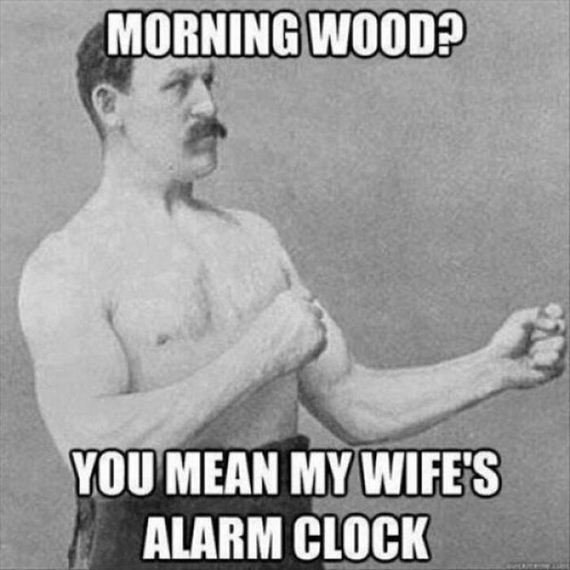 my-friend-respond-why-do-men-get-morning-wood-40211.jpg