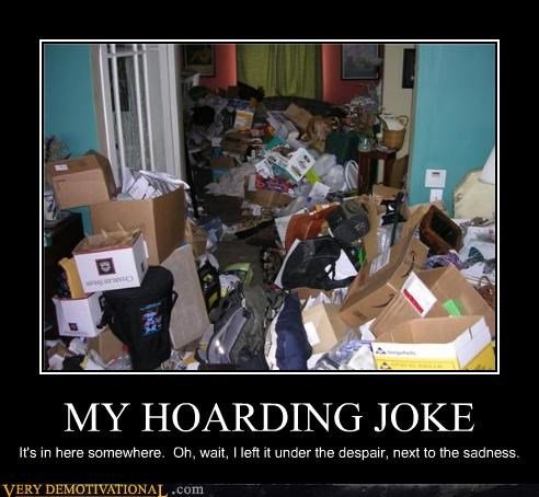 my-hoarding-joke.jpg