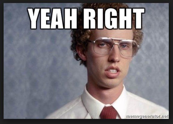 napoleon-dynamite-yea-right-meme.jpg