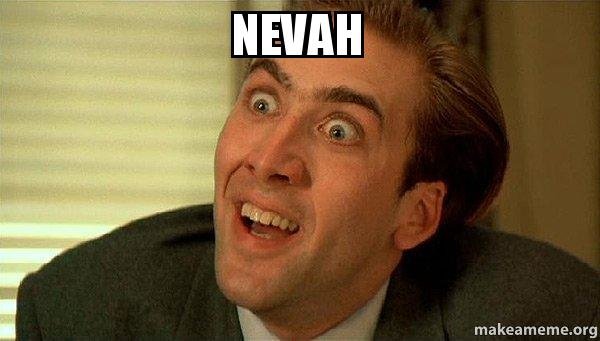 nevah.jpg