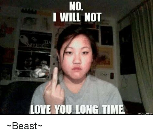 no-i-will-not-love-you-long-time-troll-mego-5691792.jpg
