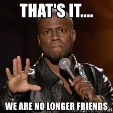 No longer friends.jpg