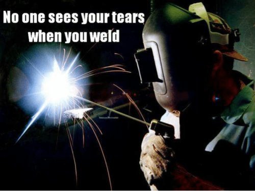 no-one-sees-your-tears-when-you-weld-one-of-25239416.jpg