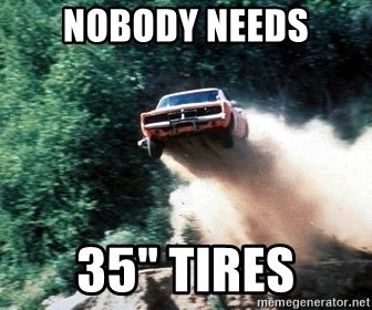 nobody-needs-35-tires.jpg