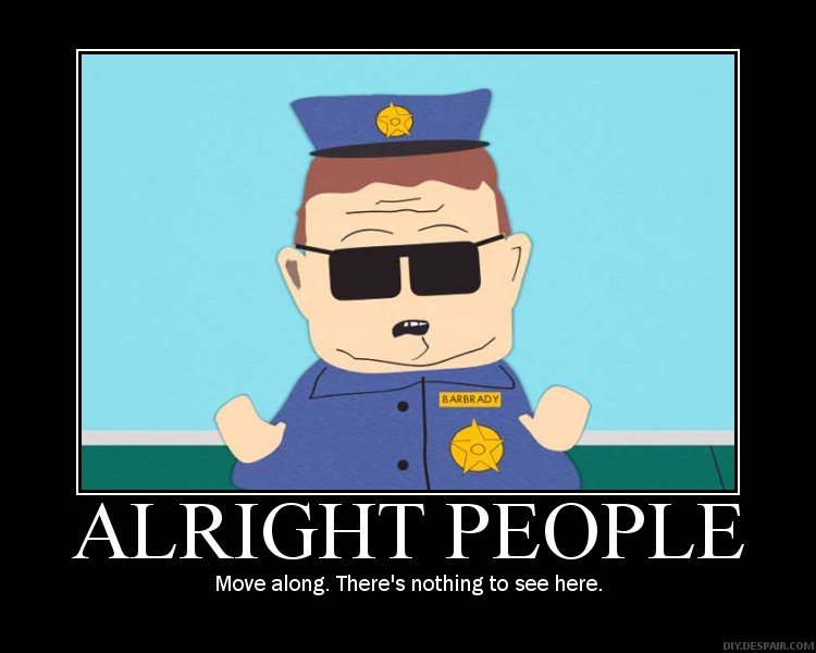 nothing_to_see_here_south_park_barbrady__142e996eae1ea347889fe9621ad8ffd45dd467ac.jpg