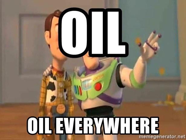oil-oil-everywhere.jpg