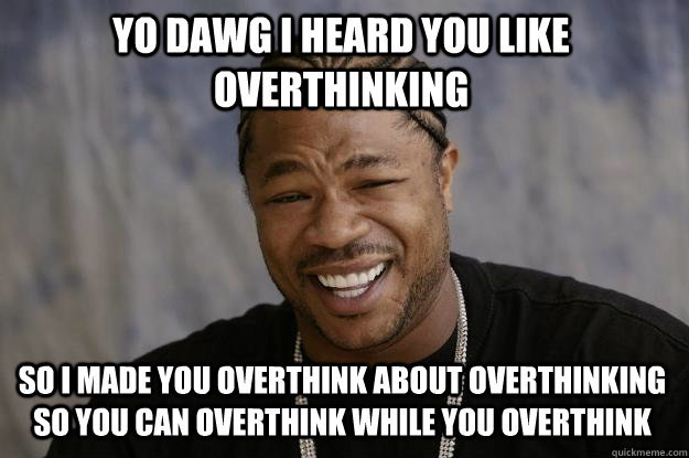 overthink.jpg