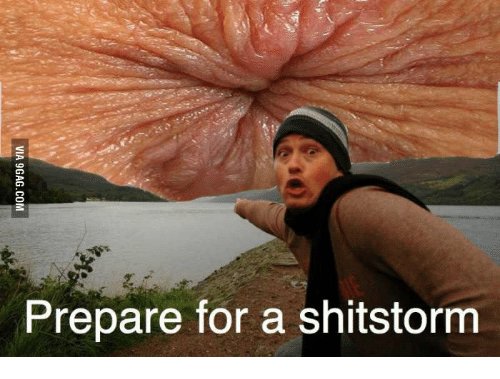prepare-for-a-shitstorm-17629083.jpg