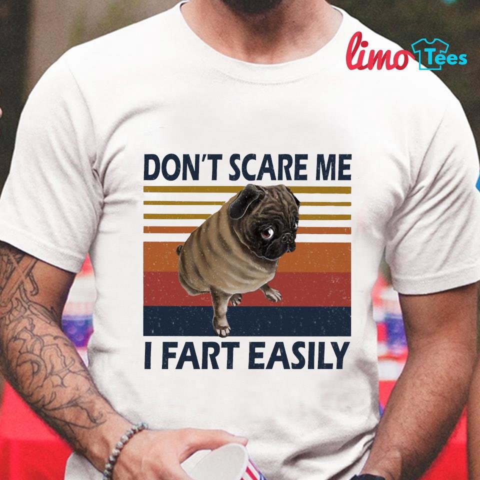 pug-dog-dont-scare-me-i-fart-easily-vintage-t-shirt-unisex.jpg