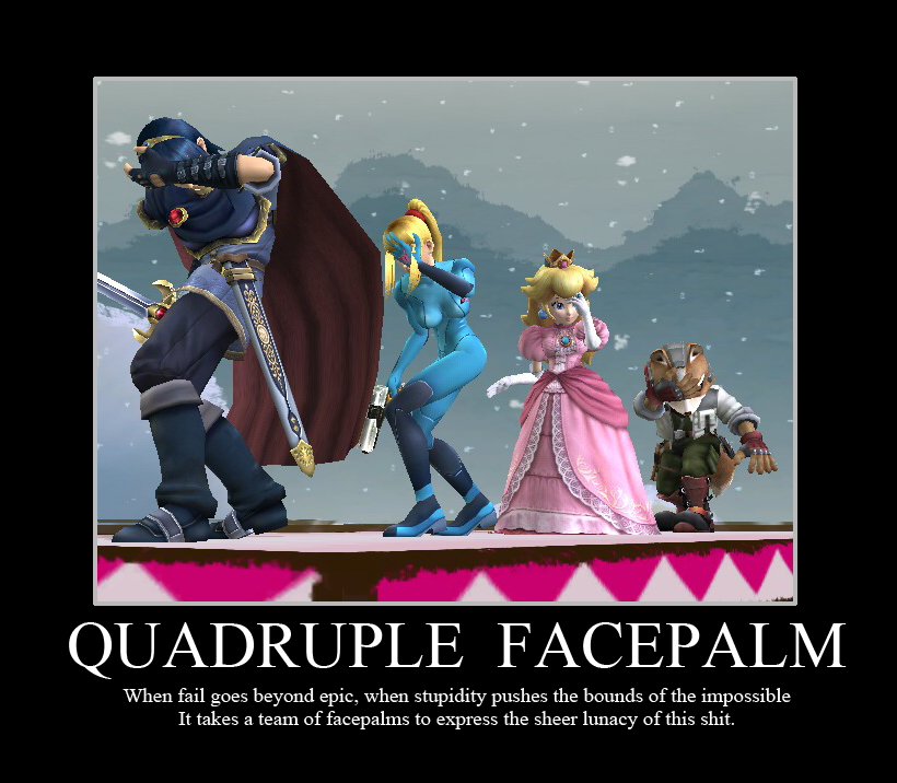 quadFacepalm_72d6c6b20eb35f3daae415f011335a5c7ea75893.jpg