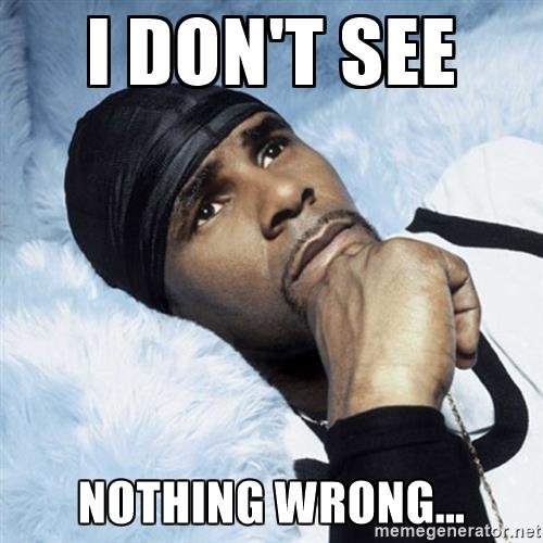 r-kelly-nothing-wrong-i-dont-see-nothing-wrong.jpg