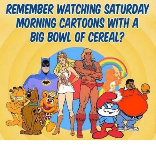 remember-watching-saturday-morning-cartoons-with-a-big-bowl-of-3078010.jpg