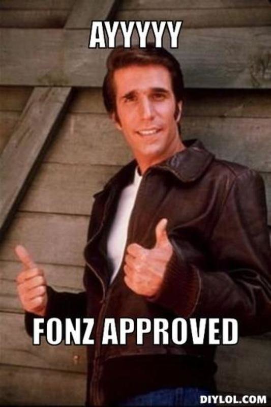 resized_the-fonz-meme-generator-ayyyyy-fonz-approved-d20e77.jpg
