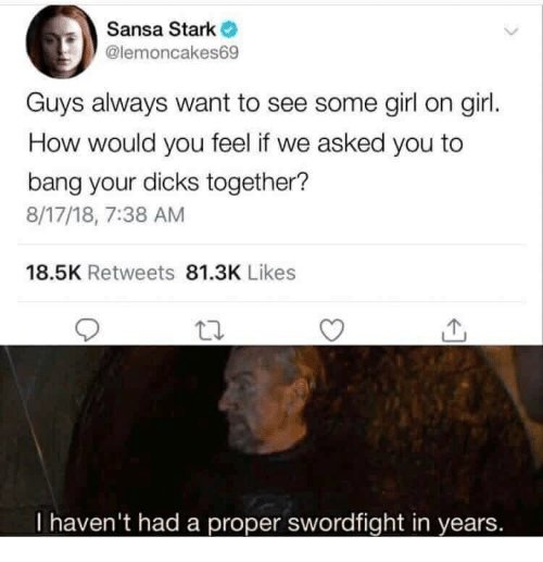 sansa-stark-lemoncakes69-guys-always-want-to-see-some-girl-40399751.jpg