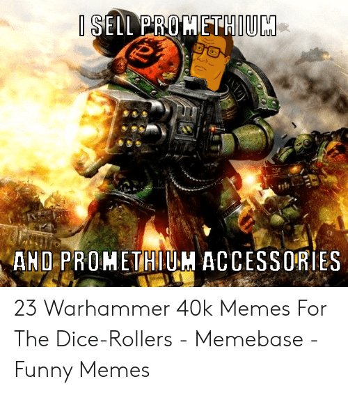 sell-promethiu-and-prom-ethium-accessories-23-warhammer-40k-memes-53582278.jpg