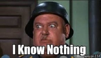 Sgt-Schultz-i-know-nothing.jpg
