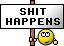 shit_happens_fa2616c2c37bc87d0a8edaaa7405b11aaeeb8ff3.gif