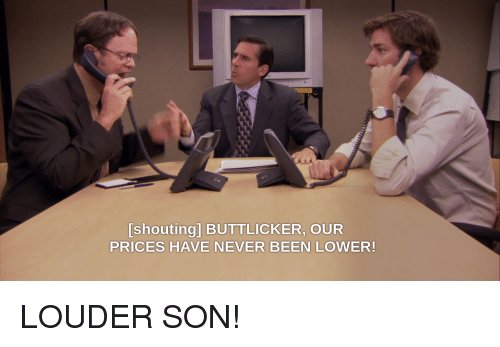 shouting-buttlicker-our-prices-have-never-been-lower-louder-son-36519956.jpg