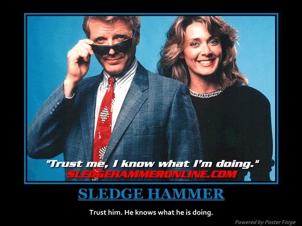 SLEDGEHAMMERPOSTER_c7a242f64d17e5955e19cb23e7334ce118d26fe6.jpg