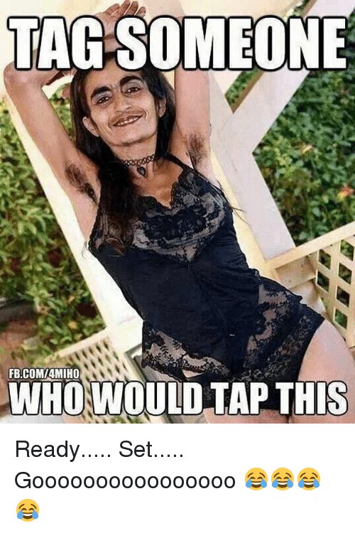 tag-someone-fbucommaamiho-who-would-tap-this-ready-set-goooooooooooooooo-2859947.jpg
