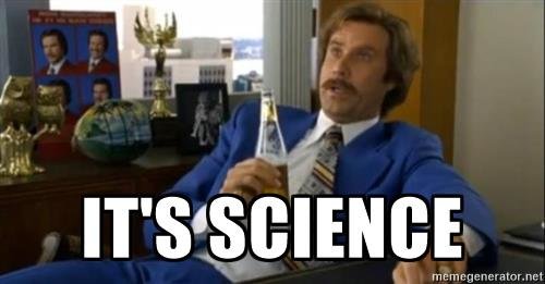 that-escalated-quickly-ron-burgundy-its-science.jpg