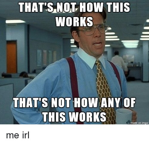 thats-not-how-this-works-thats-not-how-any-of-3789392.jpg