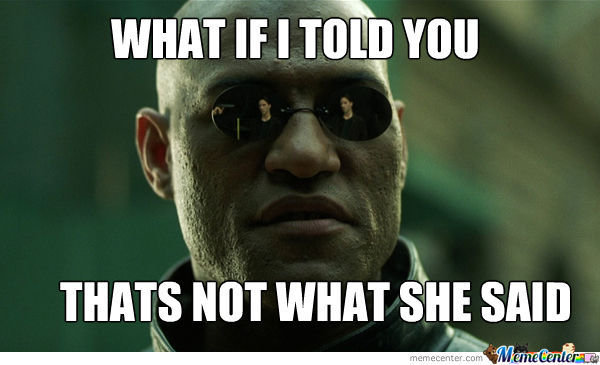 thats-not-what-she-said_o_1192856.jpg