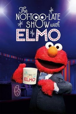 The_Not_Too_Late_Show_with_Elmo_poster.jpg