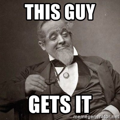 this-guy-gets-it.jpg