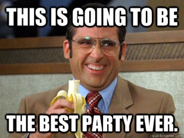 This-Is-Going-To-Be-The-Best-Party-Ever-Funny-Party-Meme-Image.jpg