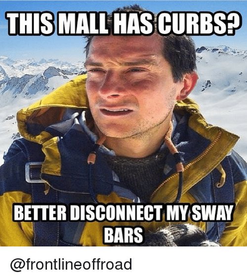 this-mall-has-curbs-better-disconnect-my-sway-frontlineoffroad-378458.jpg