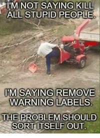thumb_i-m-not-saying-kill-all-stupid-people-im-saying-31482515.jpg